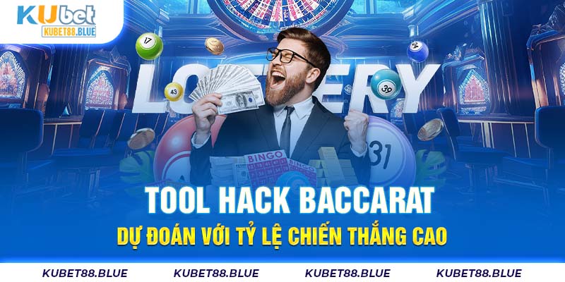 Tool Hack Baccarat Dự Đoán Với Tỷ Lệ Chiến Thắng Cao