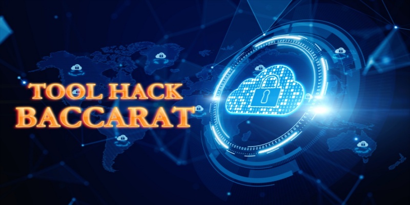 Tổng quát thông tin về phần mềm hack baccarat